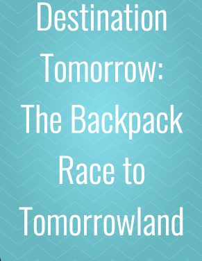 Destination Tomorrow The Backpack Race to Tomorrowland Vitrina Platform 2023 05 12 14 49 37