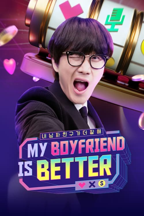 My Boyfriend is Better