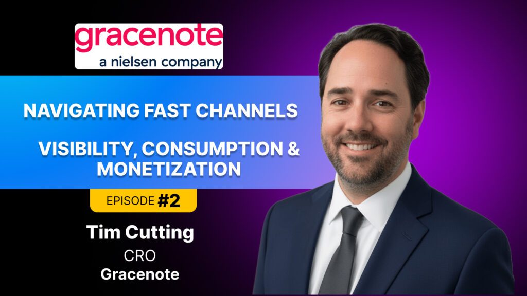 FAST Channels Gracenote Nielsen Tim Cutting