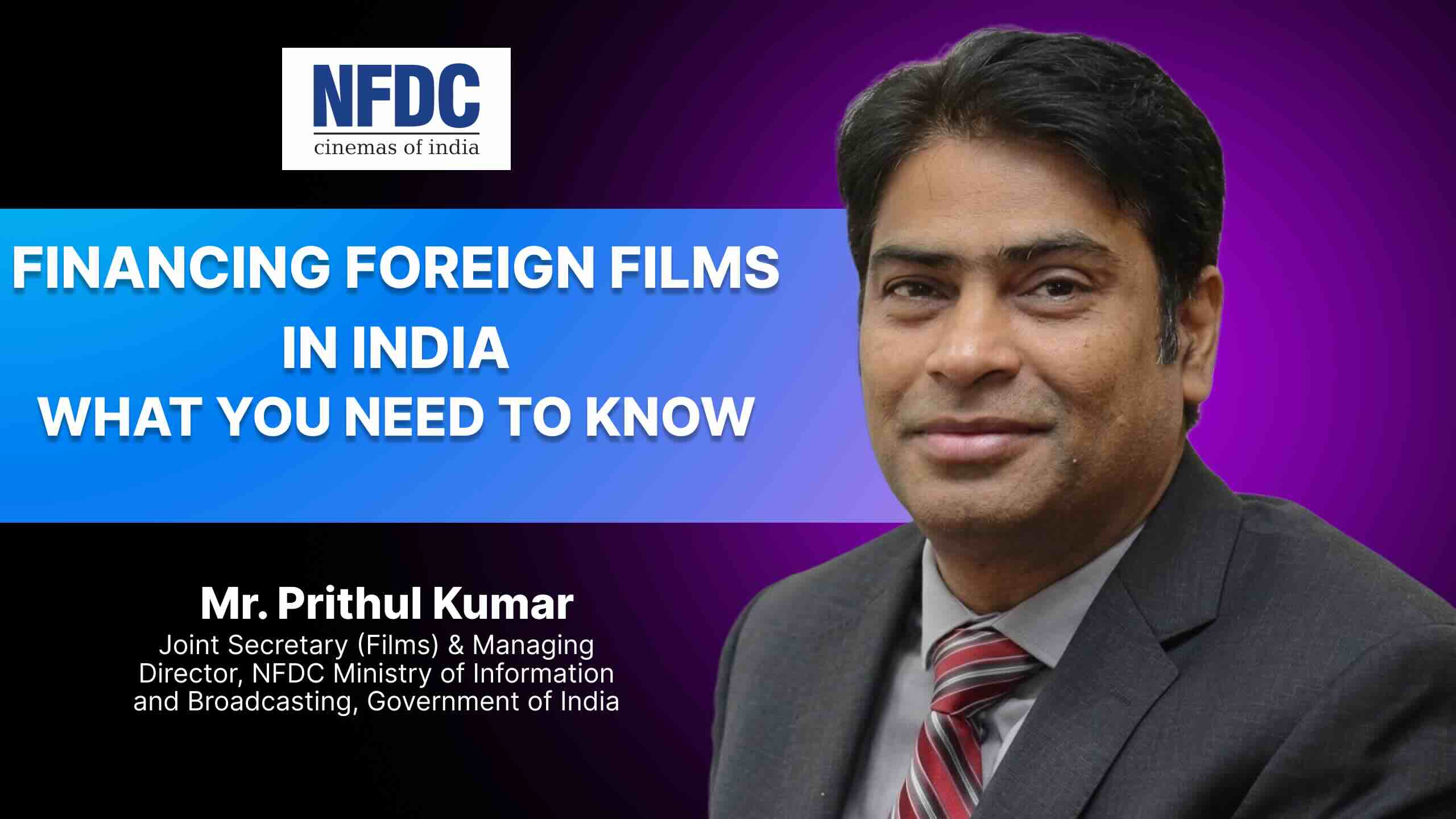 NFDC Incentive Scheme For Production Of Foreign Films In India
