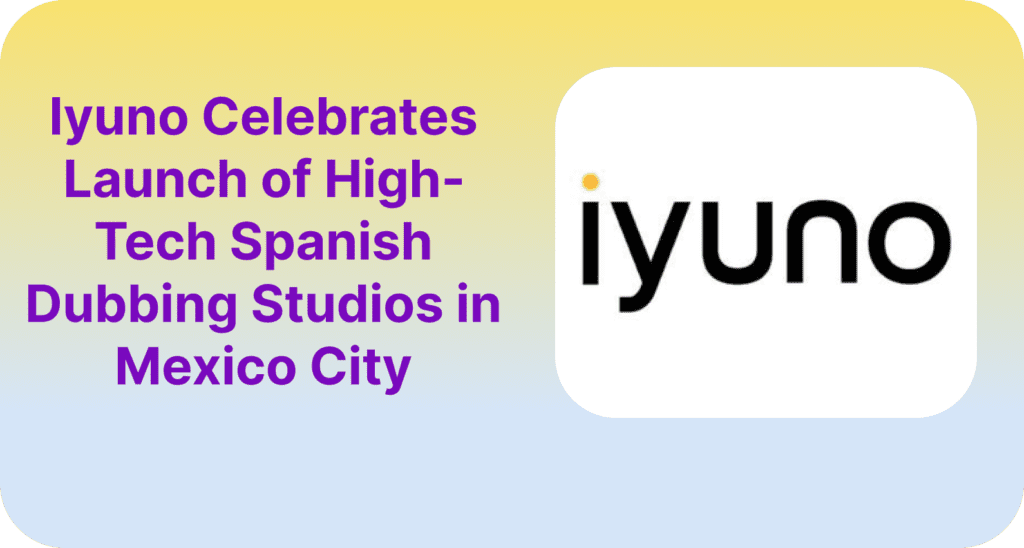 Iyuno, Spanish dubbing studios
