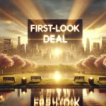 First-Look Deal