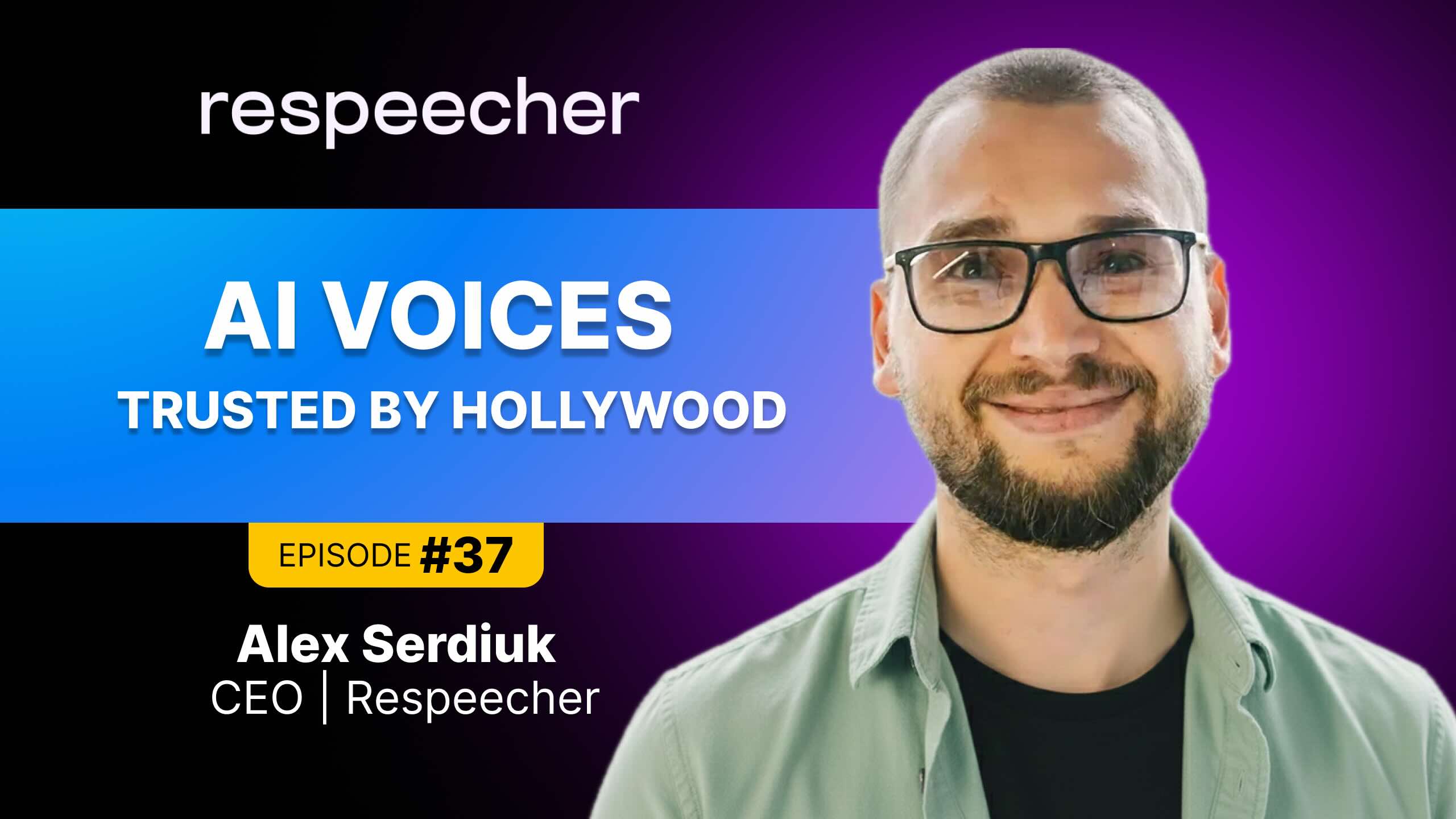 Transforming Hollywood Voices: Executive Insights from Respeecher 1 Respeecher, synthetic, voice, AI, Hollywood, technology, localization, gaming, innovation, entertainment