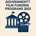 Government Film Funding Programs 2025