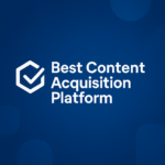best content acquisition platform