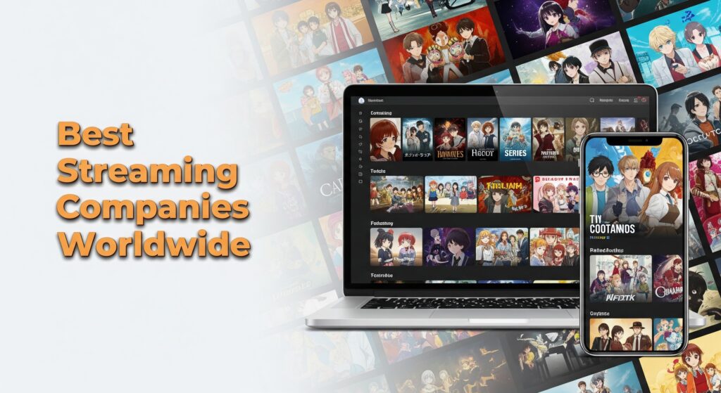 Best Streaming Companies Worldwide