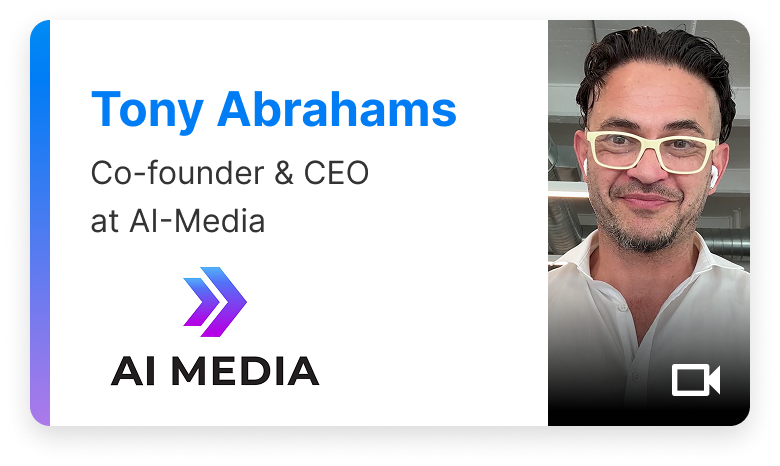 AI Media, Tony Abrahams, Lexi Voice, live translation, captioning