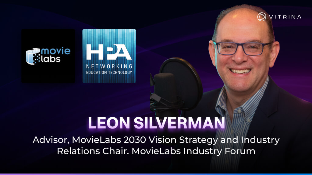 Inside the MovieLabs 2030 Vision ft. Leon Silverman 5 Leon Silverman 1