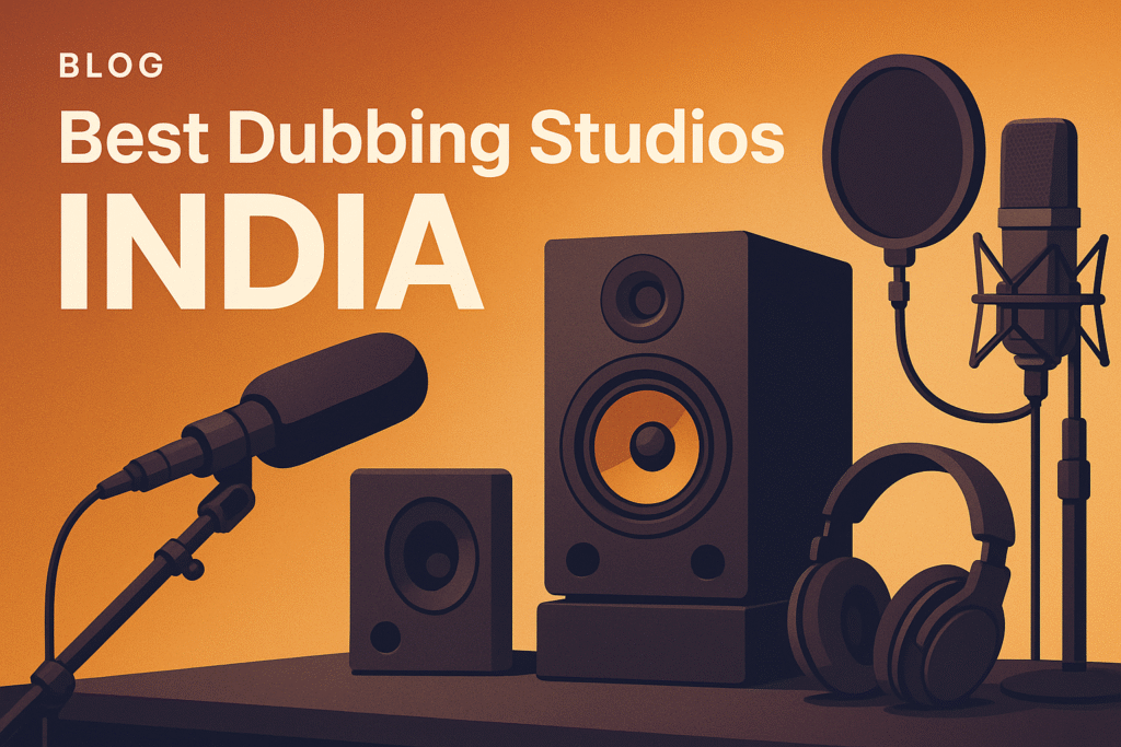 Best Dubbing Studios in india