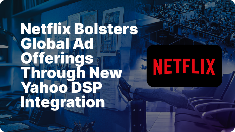 Streaming, Advertising, Programmatic, Netflix, Yahoo