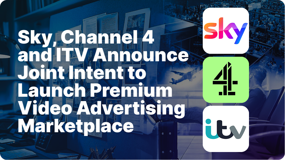 Sky Channel 4 ITV Video Advertising Marketplace