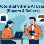 Potential Vitrina AI Users (Buyers & Sellers)