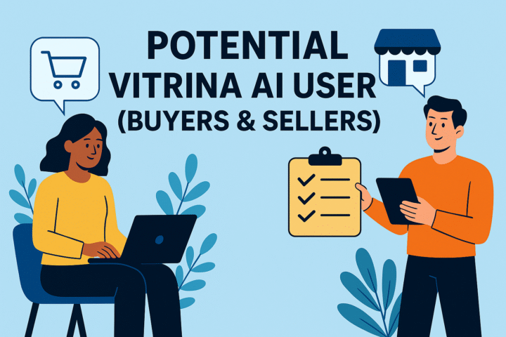 Potential Vitrina AI Users (Buyers & Sellers)
