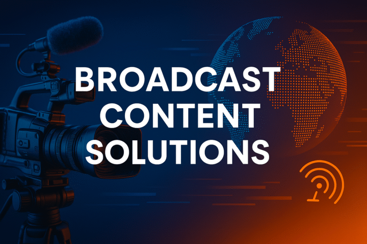Broadcast content solutions
