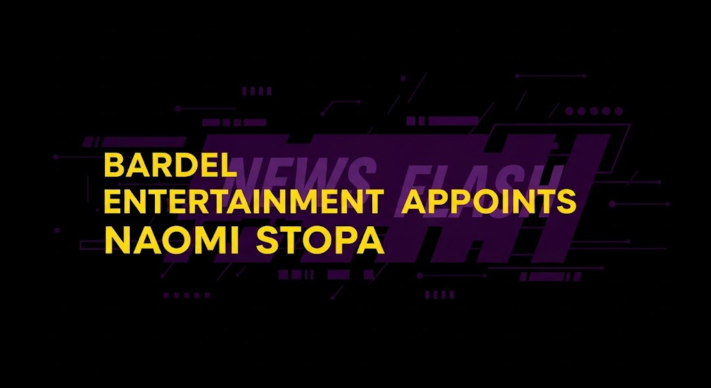 Bardel Entertainment Appoints Naomi Stopa