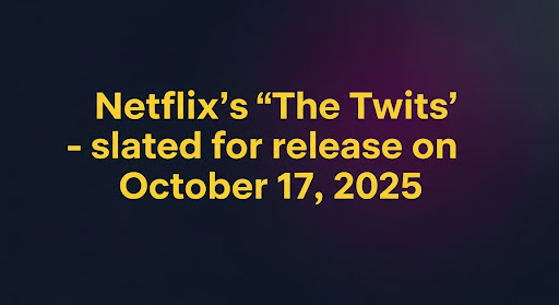 The Twits slated for release on October 17, 2025
