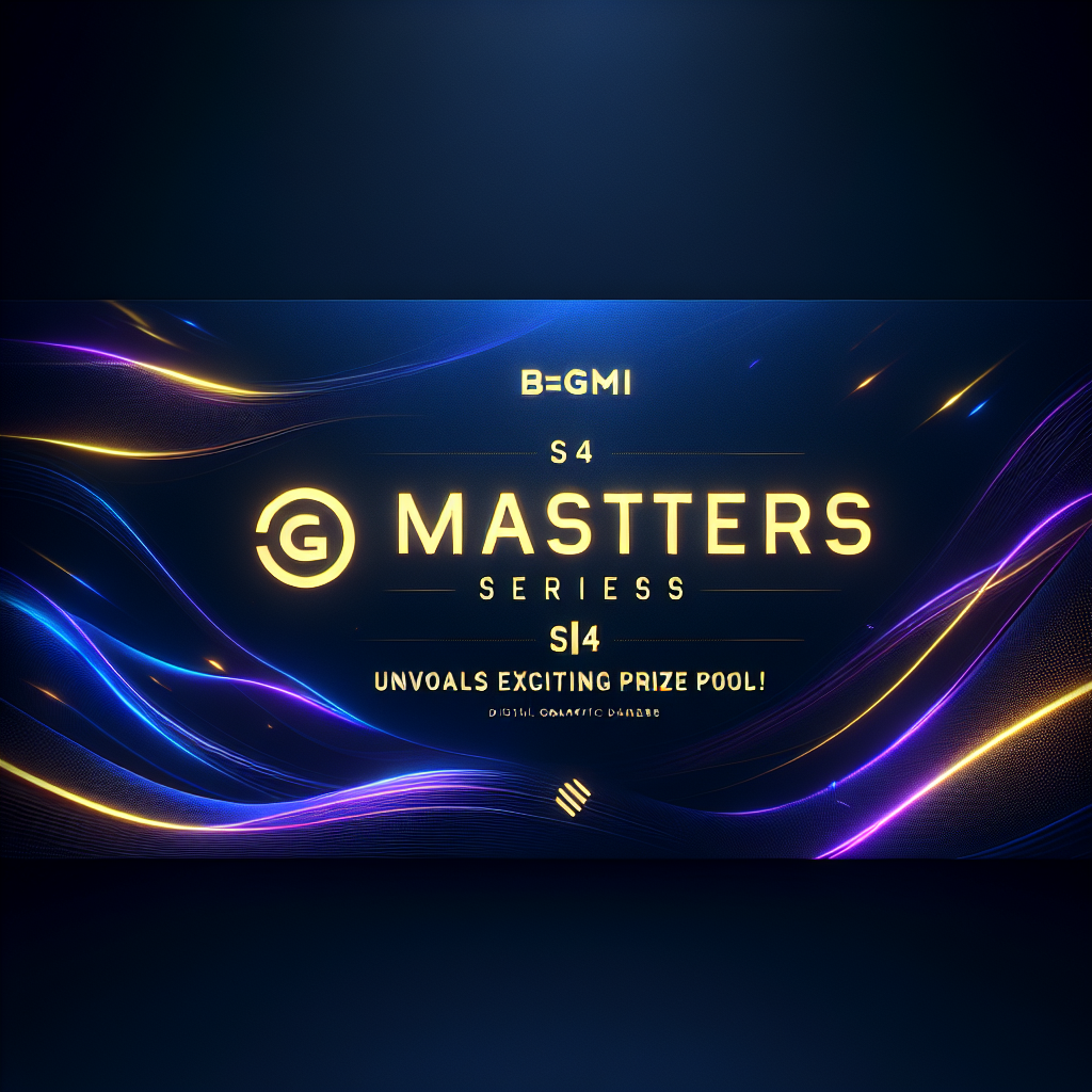 BGMI Masters Series S4 Unveils Exciting Prize Pool!