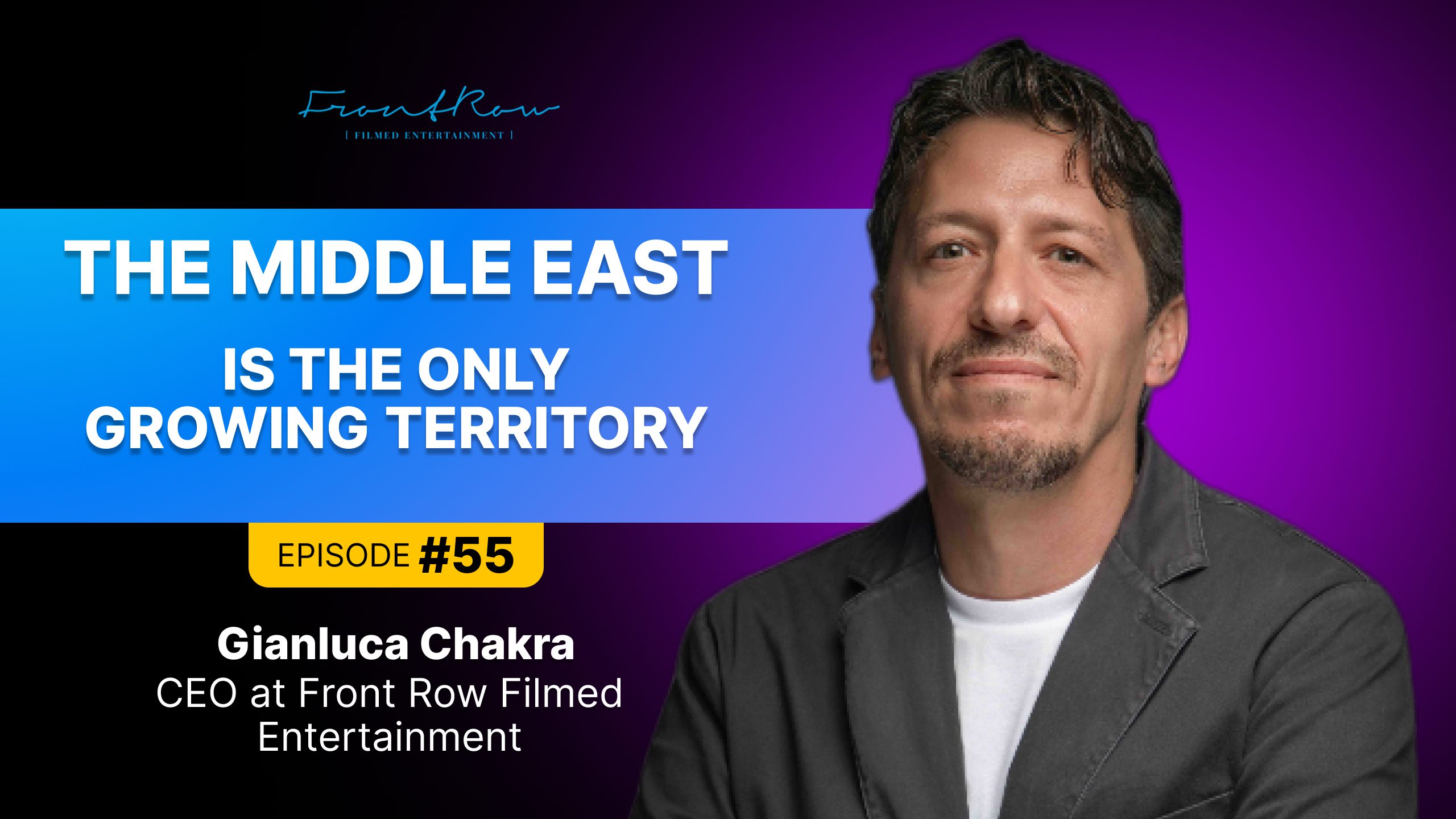 Front Row Filmed Entertainment Gianluca Chakra Film Distribution