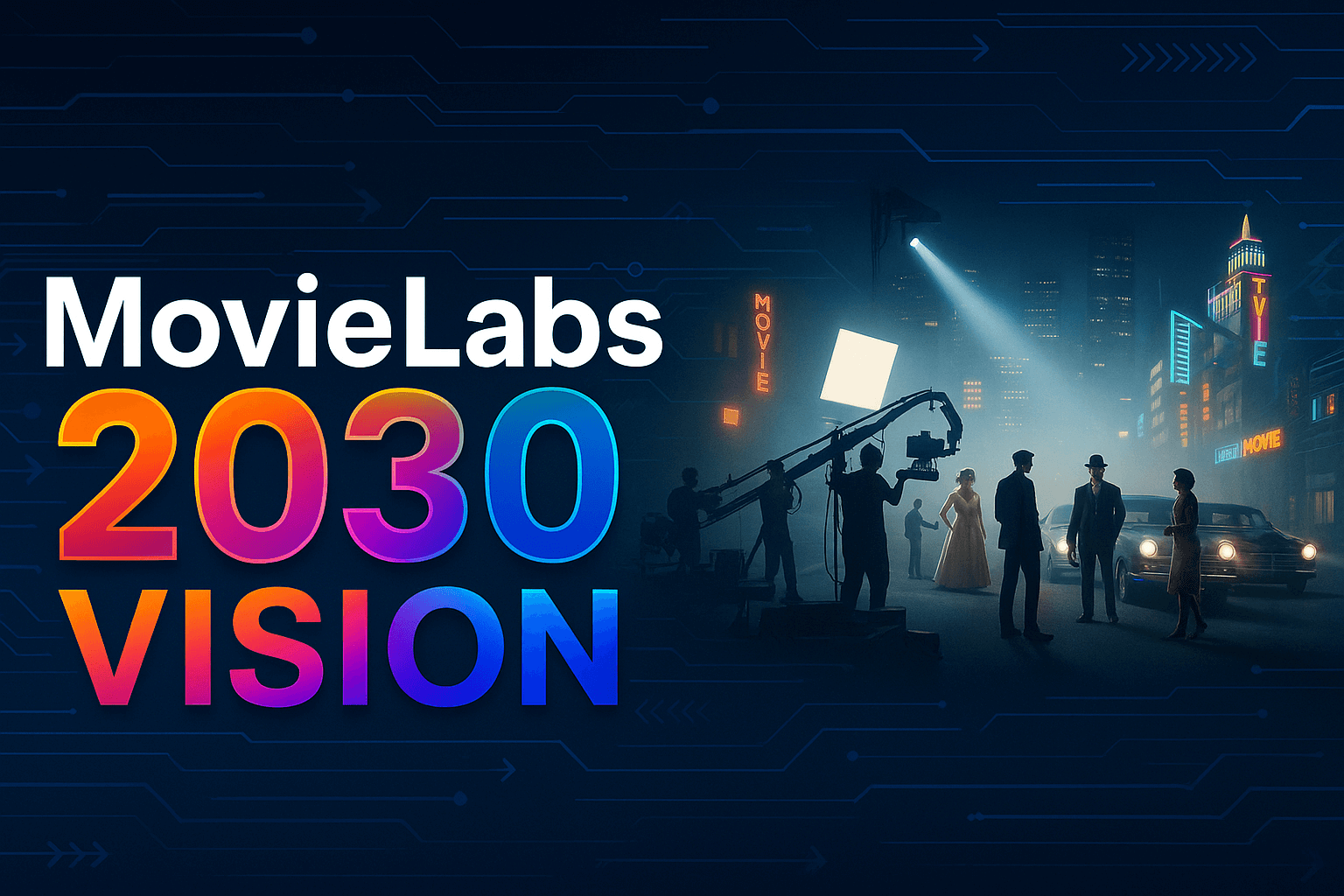 MovieLabs 2030 Vision