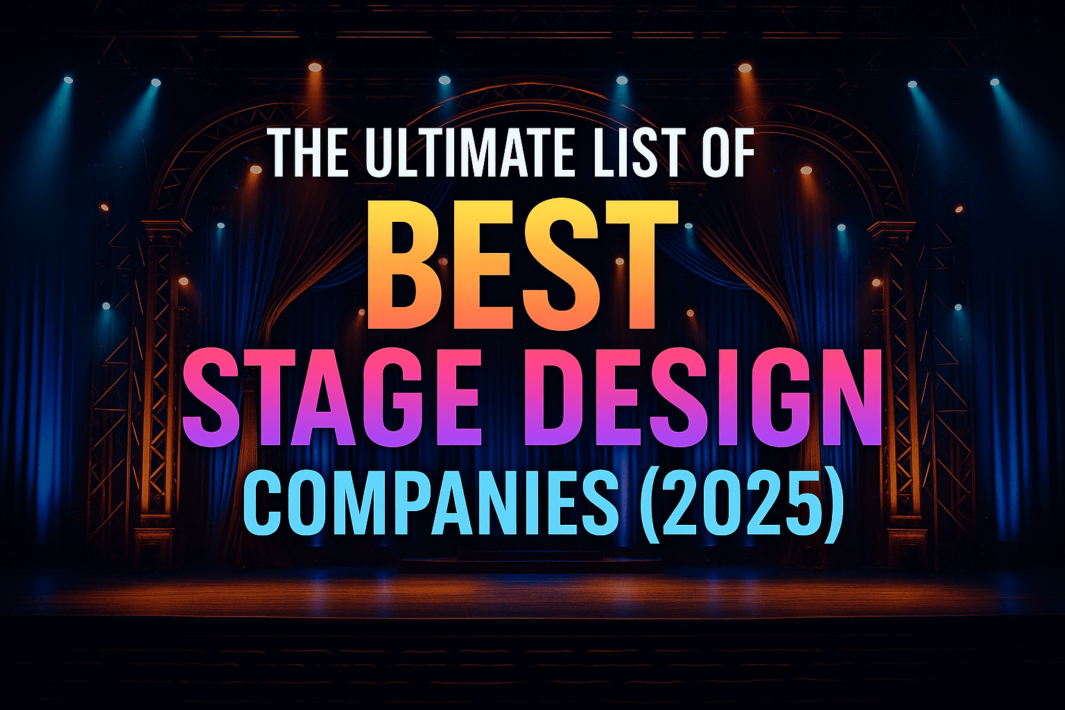 Best Stage Design Companies