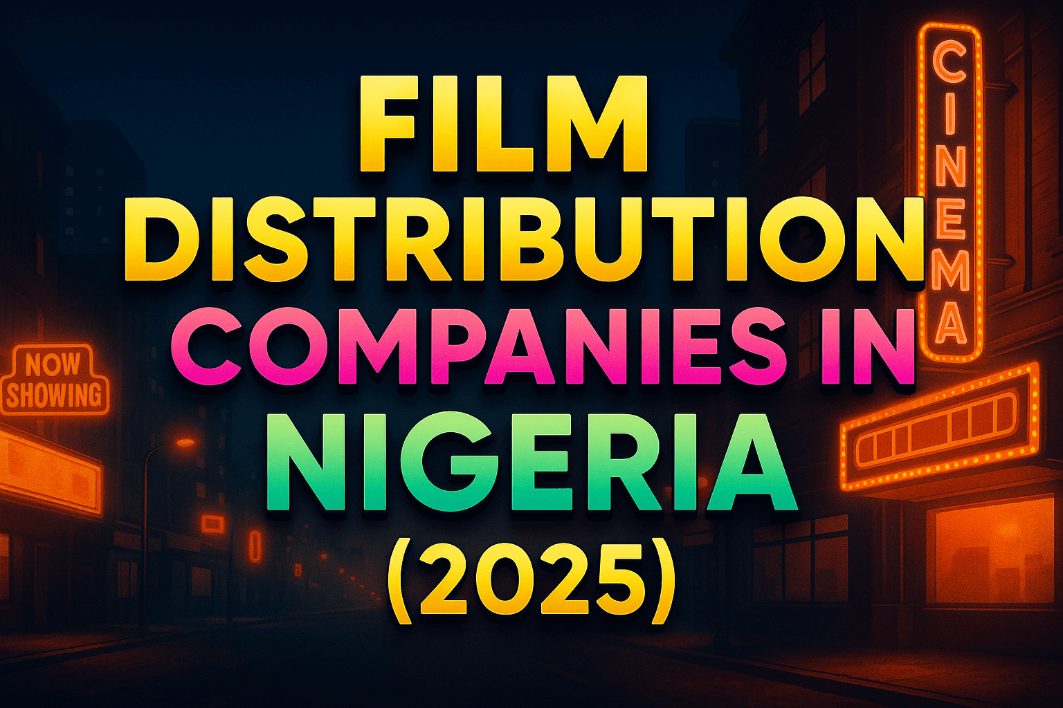 Film Distribution Companies in Nigeria