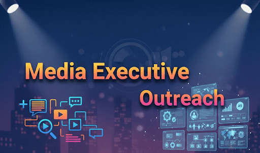 Media Executive Outreach