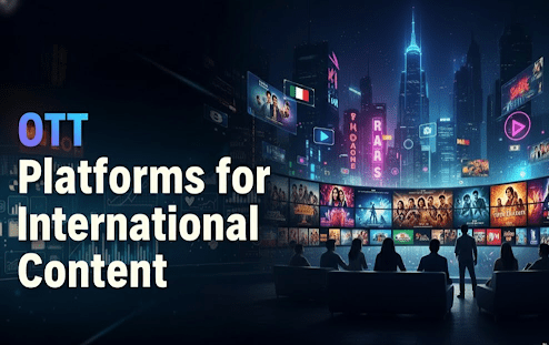 OTT Platforms for International Content