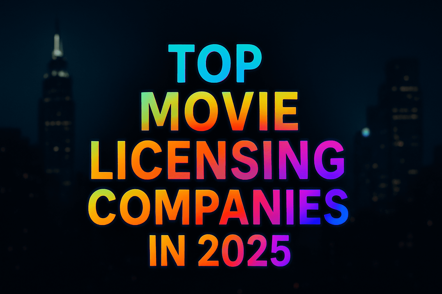 Top Movie Licensing Companies