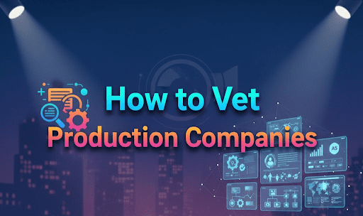 Vet Production Companies