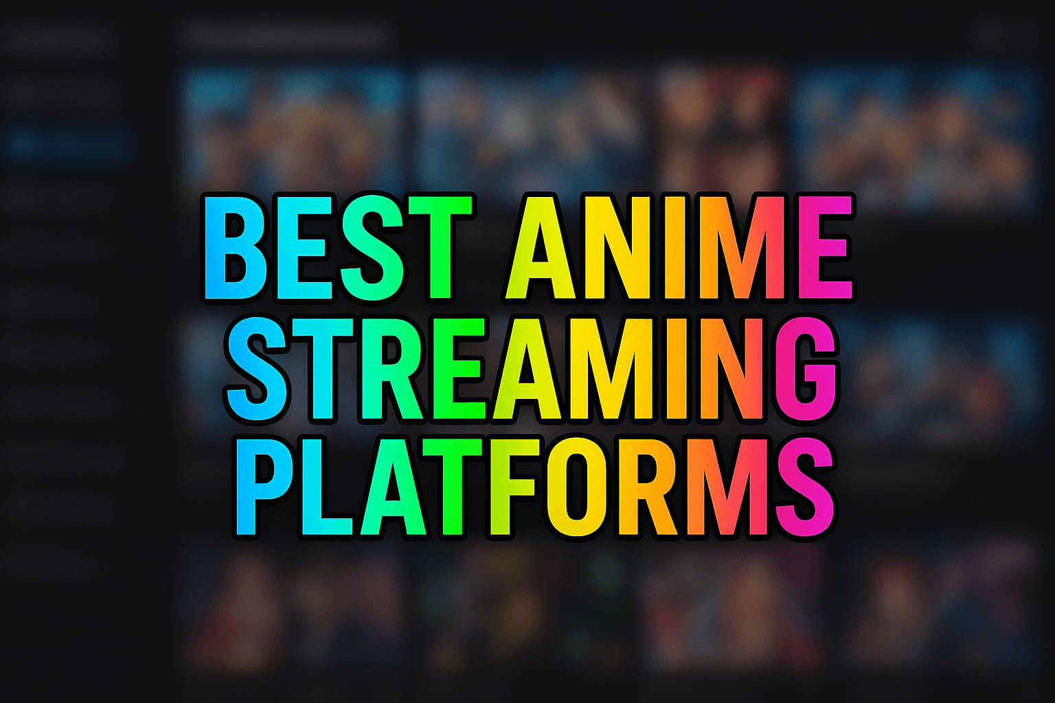 best anime streaming platforms