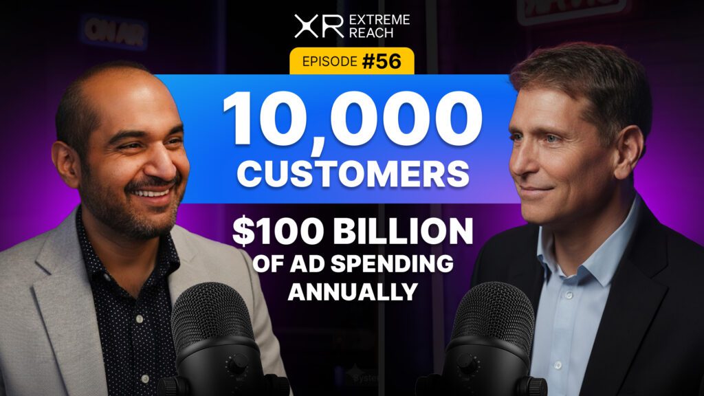 XR Extreme Reach Powering Ad Delivery Globally