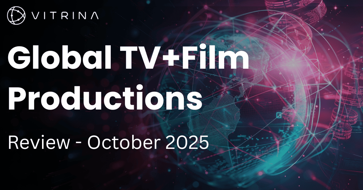 Global TV+Film Productions Review – October 2025