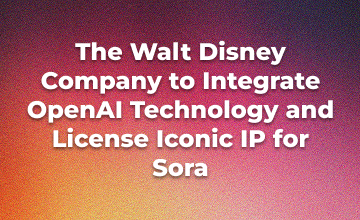 Disney and OpenAI Announce Landmark $1 Billion Partnership and Content Licensing Deal