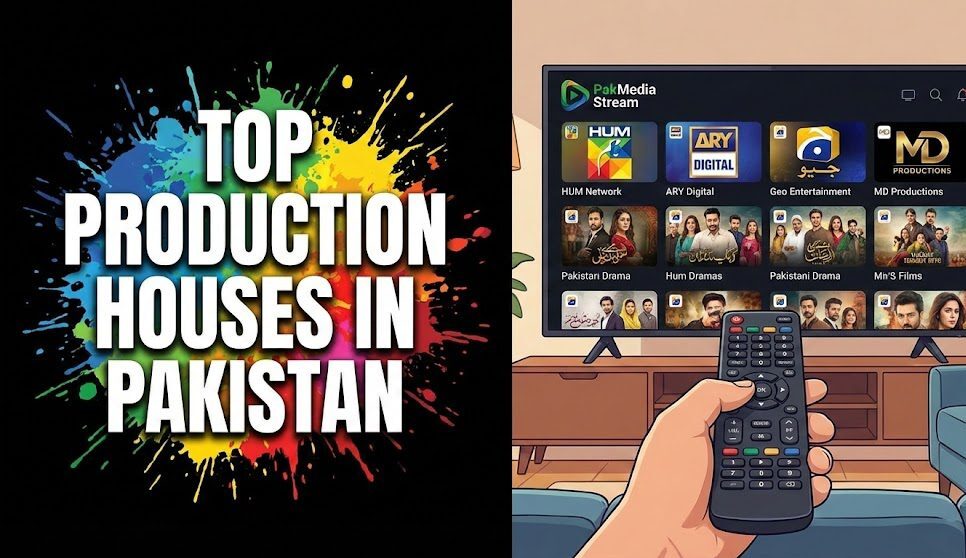 How Independent Producers are Navigating Top Production Houses in Pakistan 4 Top Production Houses in Pakistan