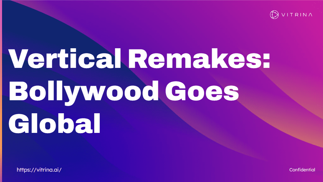 Vertical Remakes: How Bollywood IP is Entering the Global Microdrama Supply Chain