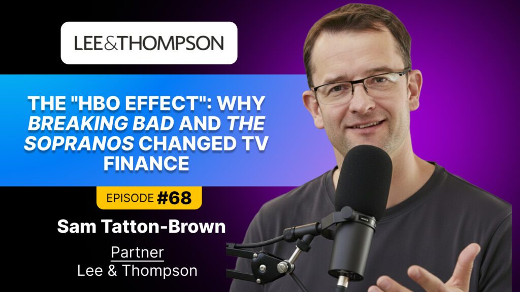 Film Financing Sam Tatton-Brown of Lee & Thompson