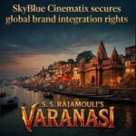 Skyblue Cinematix Secures Global Brand-Integration Rights for S.S. Rajamouli’s Varanasi