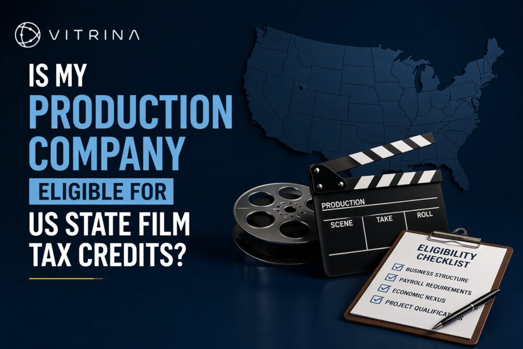 Is My Production Company Eligible for US State Film Tax Credits? 7 US state film tax credit eligibility guide for production companies