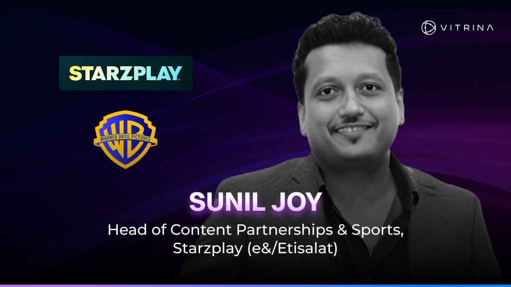 STARZPLAY on Cricket, Content Partnerships, and Streaming Across 200 Nationalities in MENA 2 Sunil Joy 1