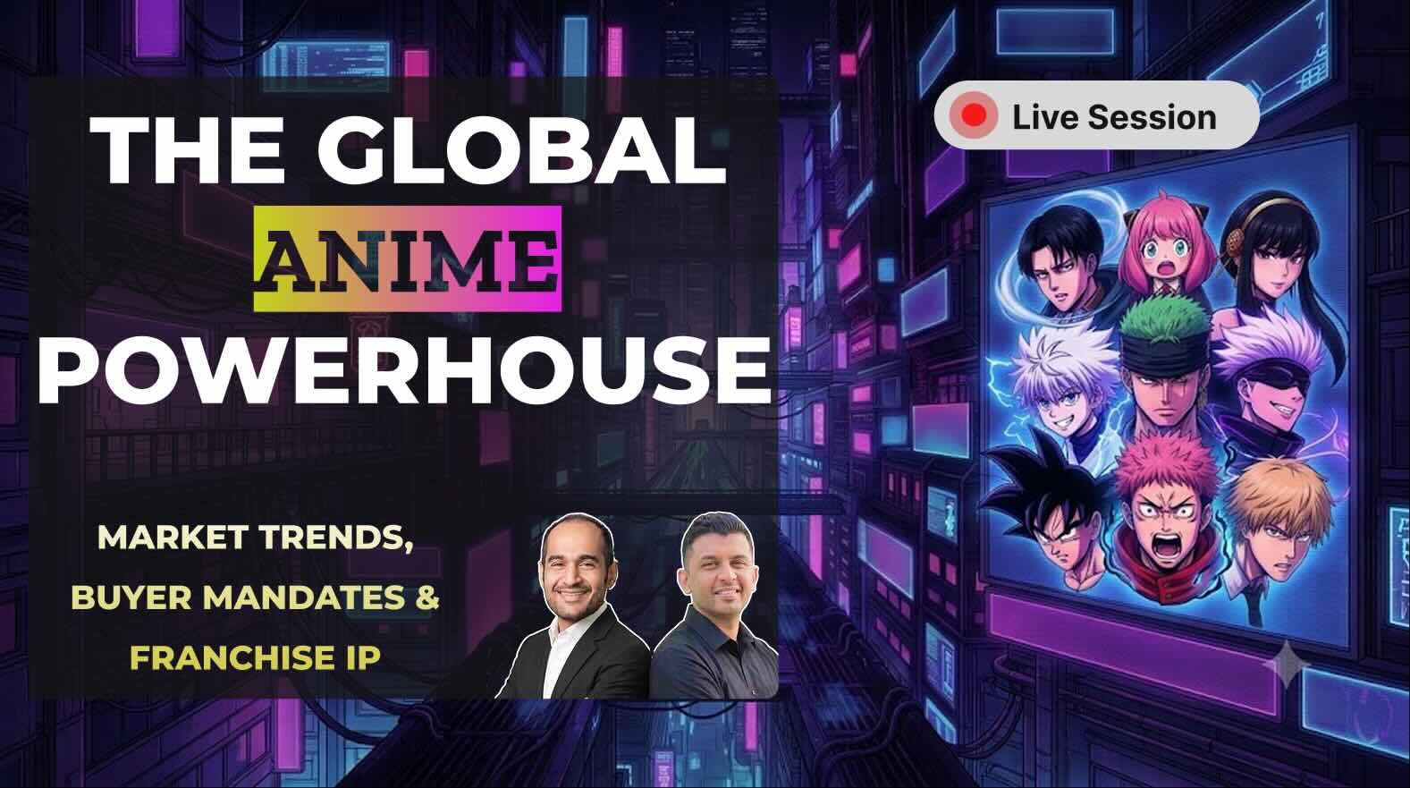 The Global Anime Powerhouse 7 Live Webinar Private Briefing on ANime by Vitrina