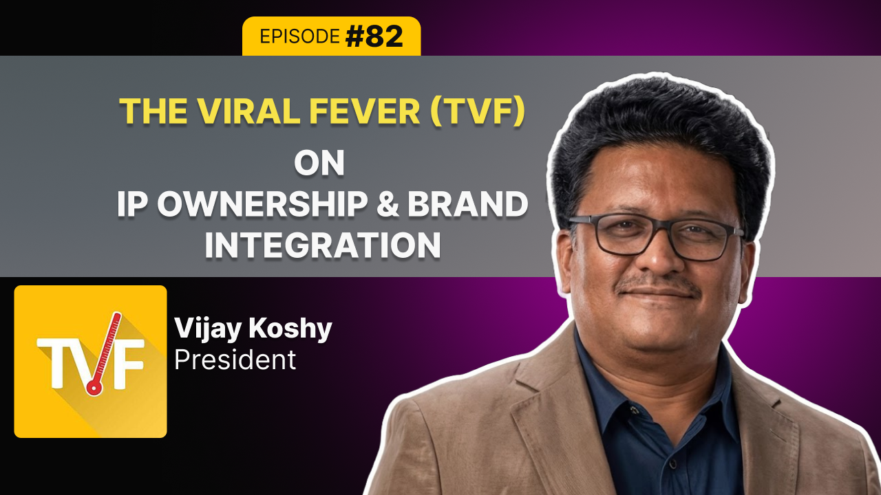 The Viral Fever (TVF) on IP Ownership, Brand Integration, and Scaling Indian Storytelling 9 Vijay Koshy TVF Podcast Panchayat
