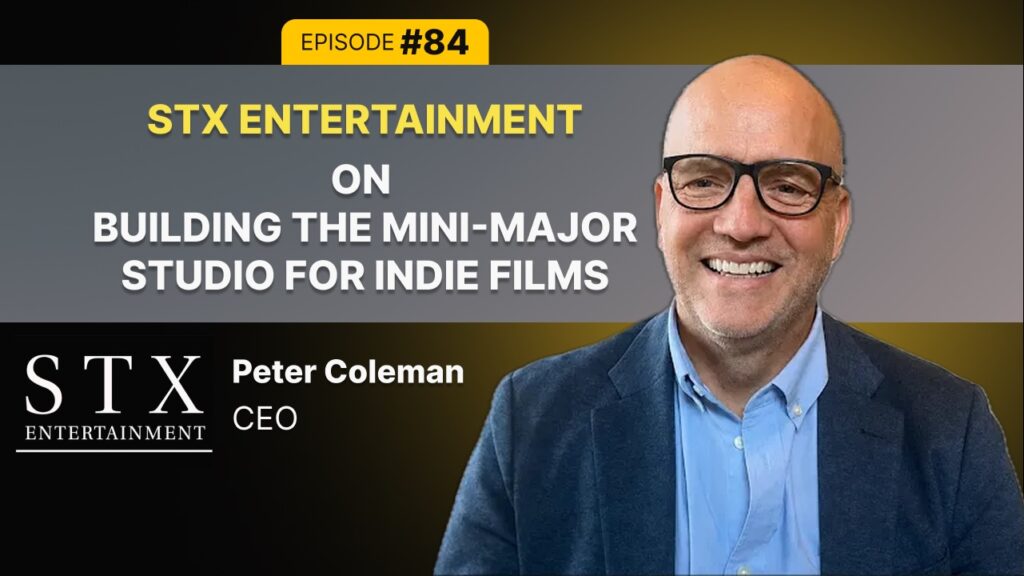STX Entertainment CEO Peter Coleman: Building the "Mini Major Studio" for Indie Film 1 podcast stx-entertainment-ceo-on-studio-for-indie-film/