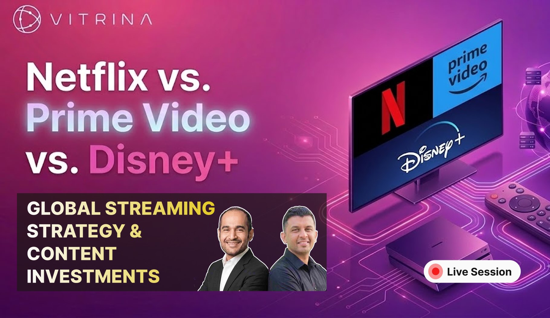 Netflix vs. Prime Video vs. Disney+ : Global Streaming Strategy & Content Investments 6 Netflix vs. Prime Video vs. Disney+ : Global Streaming Strategy & Content Investments