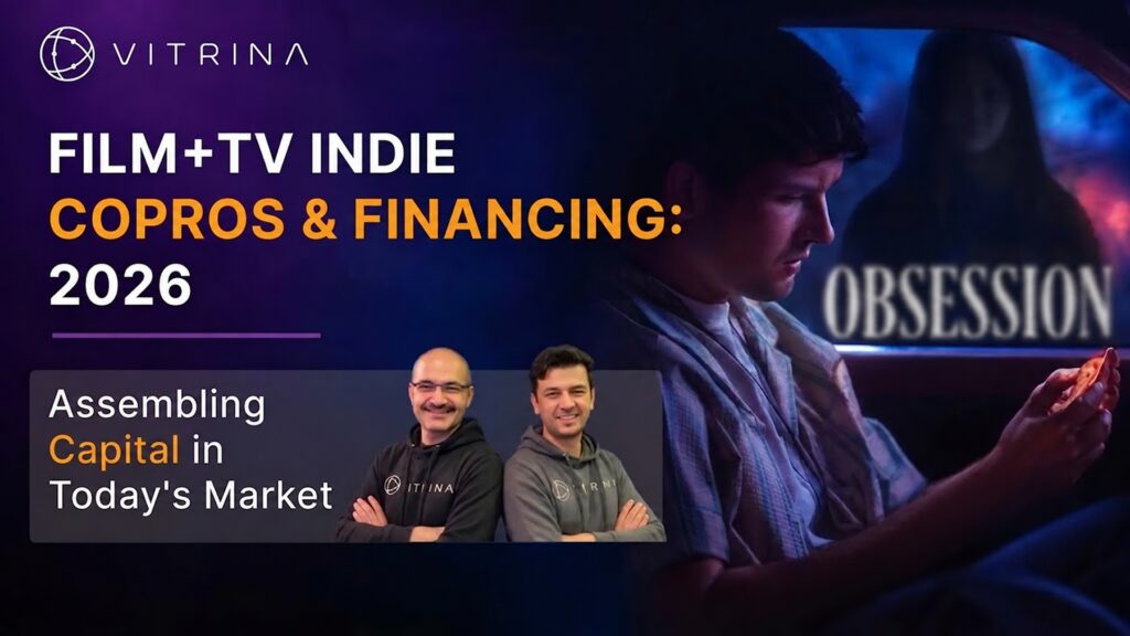 Film+TV Indie CoPros & Financing: 2026! 1 Film+TV Indie CoPros & Financing: 2026!