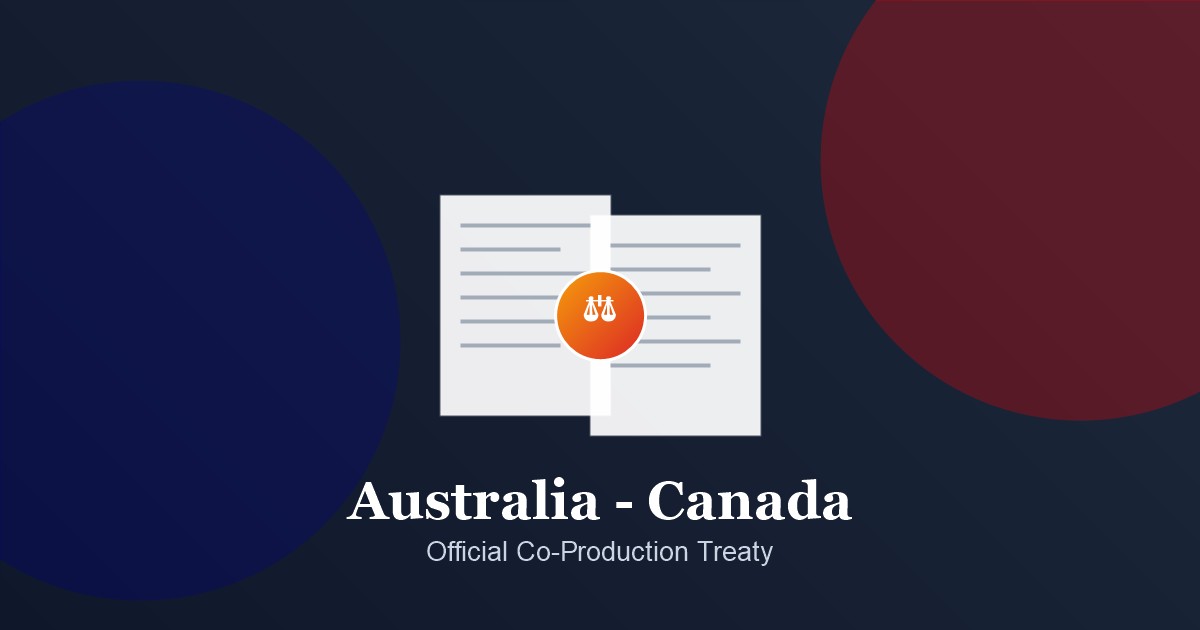 Australia-Canada Co-Production Treaty: 2026 Guide 8 Australia-Canada Co-Production Treaty: Terms and Examples - official co-production treaty document seal